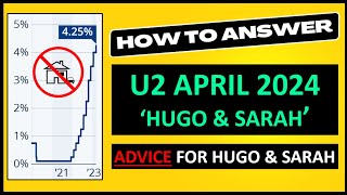 Advice for HUGO and SARAH when choosing their MORTGAGE ✅ U2 CS1 APRIL 2024 | LIBF Financial Studies