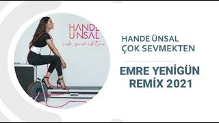 Dj Emre Yenigün ft. Hande Ünsal - Çok Sevmekten (Remix 2021)
