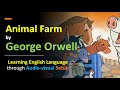 Animal Farm by George Orwell (Part-1), Learning English Language through Audio-visual Setup
