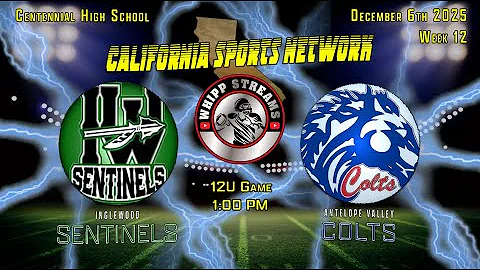 12U - Inglewood Sentinels vs Antelope Valley Colts