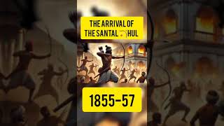 The Arrival of the Santal Hul: A Tribal Revolution Against Colonial Oppression in 19th-Century India