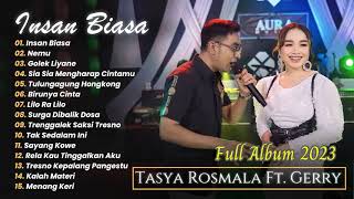 Insan Biasa - Tasya Rosmala Ft. Gerry Mahesa | FULL ALBUM 2023