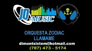 Orquesta Zodiac Llamame