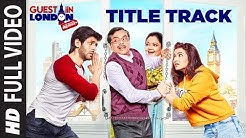 Guest iin London Title Track (Full Video Song) | Kartik Aaryan, Kriti Kharbanda