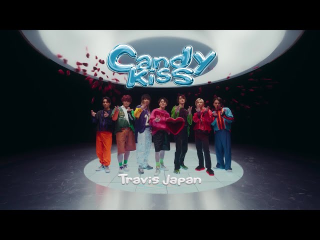 Travis Japan - Candy Kiss