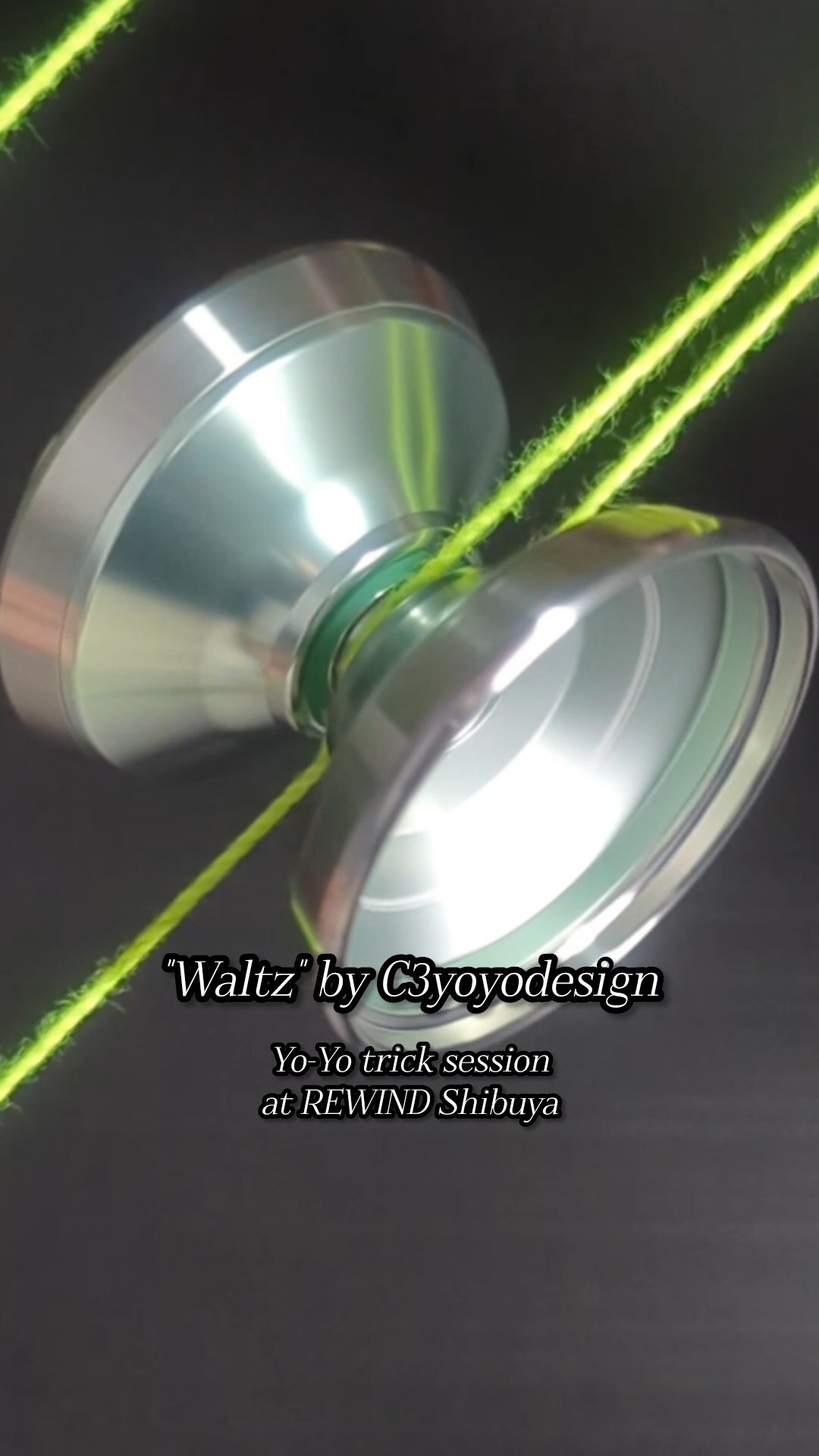 Yo-Yo Trick Session] Waltz by C3yoyodesign / Contest team at