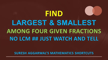 Find LARGEST & SMALLEST FRACTION in 5 Seconds