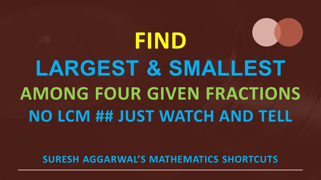 Find LARGEST & SMALLEST FRACTION in 5 Seconds - YouTube