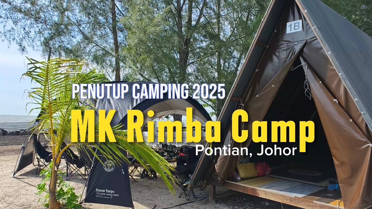 MK RIMBA CAMP | Pontian, Johor 