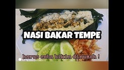 Cara buat Nasi Bakar Tempe murah dan gampang - Durasi: 8.53. 