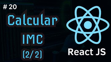 React Desde Cero | Calcular IMC ( 2/2) #20