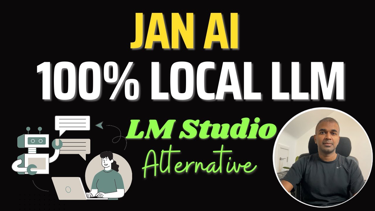 Jan ai run open source llm 100 local with openai endpoints youtube