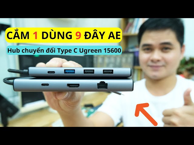 Hub chuyển đổi Type C Ugreen 15600 to Vga Hdmi Sạc Nhanh 100w | Cắm 1 Dùng 9 Tha Hồ Cổng Anh Em Nhé