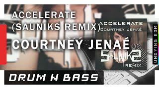 Courtney Jenaé - Accelerate (Sauniks Remix) [Free Download]