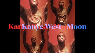 Kanye West - Moon S l o w e d