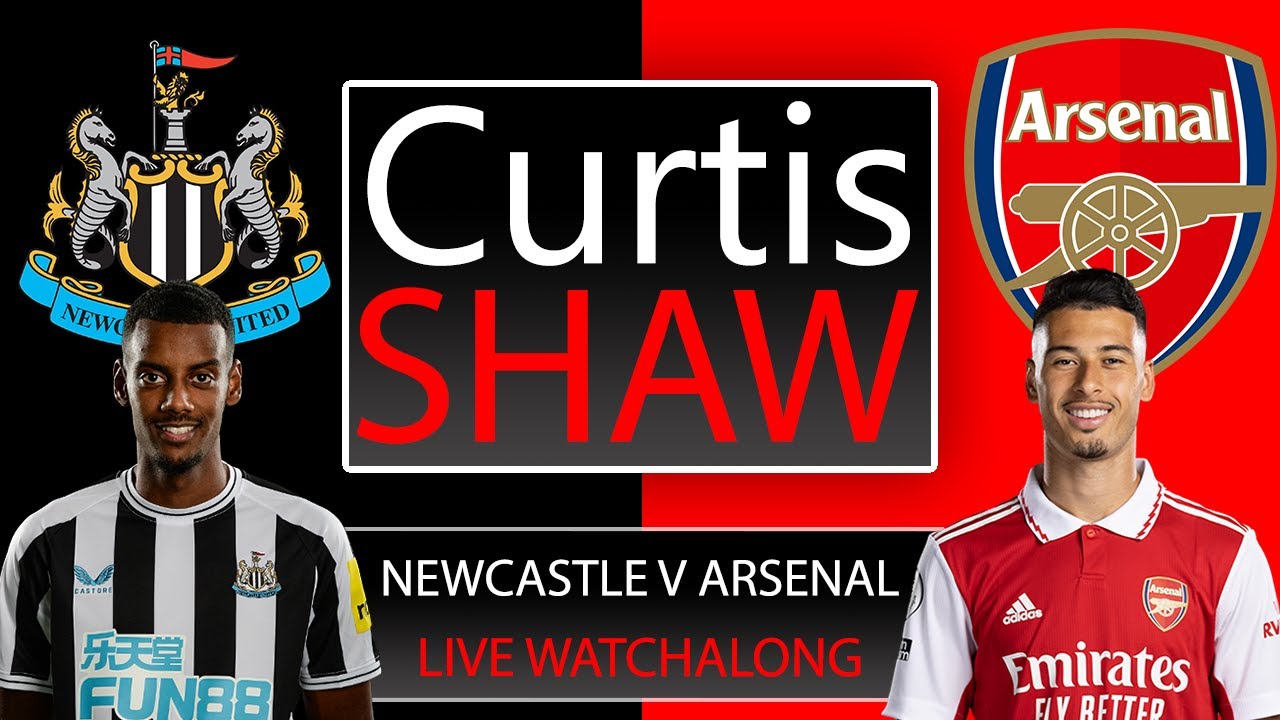 Newcastle United V Arsenal Live Watch Along (Curtis Shaw TV)