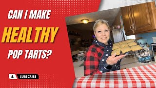 Can I Make Healthy Pop Tarts?