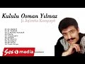 Kululu Osman Yılmaz - Fikare