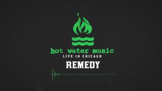 Hot Water Music - Remedy (Live In Chicago)