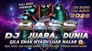 DJ FULL BASS ALBUM TERBARU 2026 | Full Album Jedag Jedug Viral TikTok Original