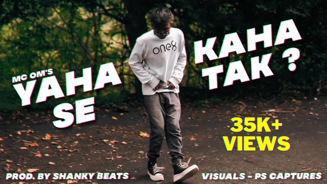 MC OM - YAHA SE KAHA TAK ? (PROD BY @ShAnkyBeAts ) SAATH EK MUSIC 2023