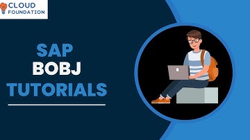 SAP BOBJ Tutorial | BOBJ Tutorial | SAP BOBJ Certification | SAP BOBJ | Cloudfoundation