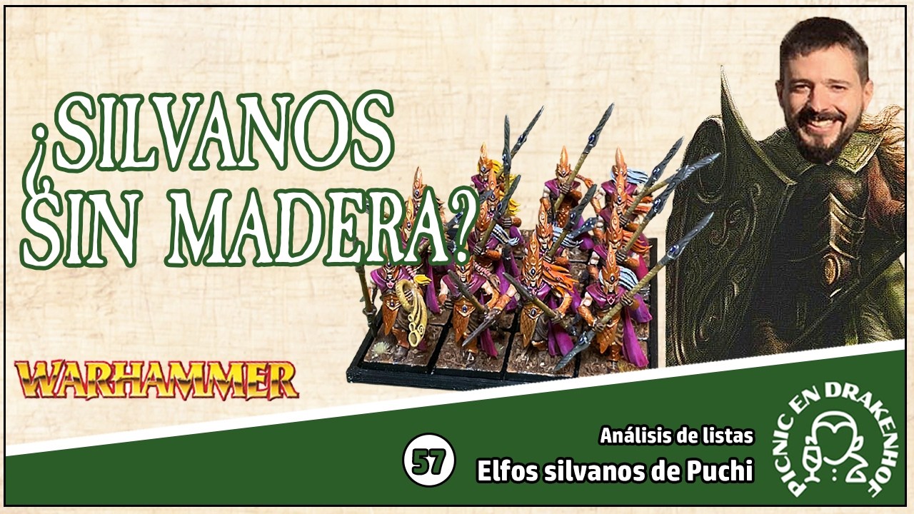 ¿Silvanos sin madera? Análisis de listas. Warhammer Fantasy