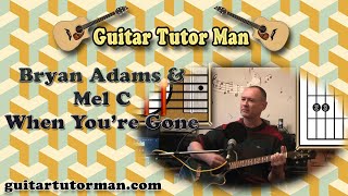 When You're Gone - Bryan Adams & Mel C - Acoustic Guitar Lesson (easy-ish) chords