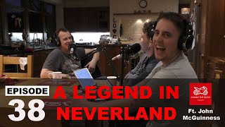 Chasin' The Racin' #038 A Legend In Neverland [JOHN McGUINNESS]