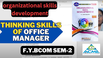 Thinking Skills of Office Manager | Organizational Skill Development | F.Y.BCOM SEM 2  #commerce #fy