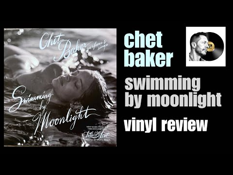 Chet Baker – Swimming by Moonlight | New music from the “Let's Get