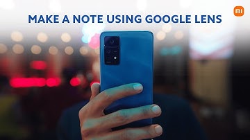 Saving Notes Made Simple | Redmi x Google Lens