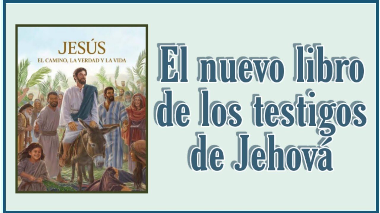 El Nuevo Libro De Los Testigos De JehovÁ Youtube 