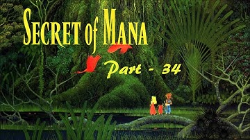 Lancer Plays Secret of Mana - Part 34: The Mana Fortress