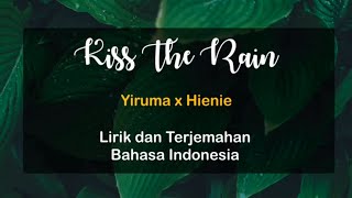 (Lyrics) KISS THE RAIN - Yiruma || Terjamahan Indonesia