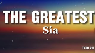 Sia_The Greatest_Official lyrics