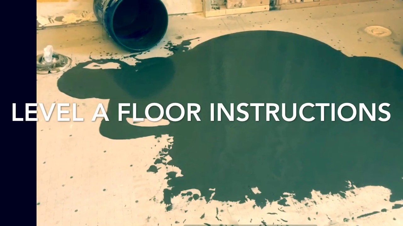 LEVEL A FLOOR INSTRUCTIONS WITH LIQUID SELF LEVELING UNDERLAYMENT YouTube