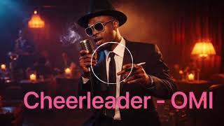 OMI - Cheerleader ( 1970's Soul Funk )