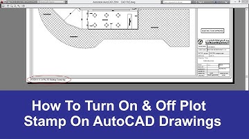 How to Turn ON and off plot stamp on Auto cad drawings