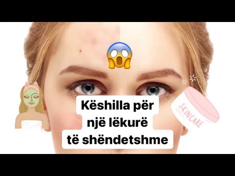 Video: Si të keni një regjim të mirë të kujdesit të lëkurës (para adoleshencës): 9 hapa