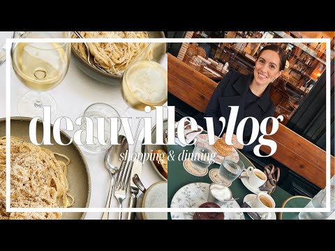 LUXURY SHOPPING VLOG | What we ate, shopped, and saw in Deauville France | Pia