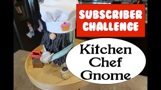 Kitchen Chef Gnome Subscriber Challenge