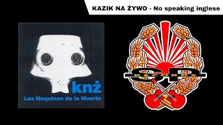 KAZIK NA ŻYWO - No speaking inglese [OFFICIAL AUDIO] chords