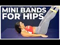 17 mini band moves to strengthen your hips