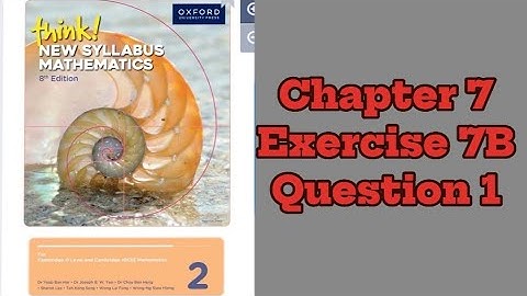 Oxford Think New Syllabus Mathematics 8th Edition Book 2 || Chapter 7 | Exercise 7B | Question 1