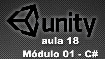 Unity 3D - Aula 18 / Módulo 1 C# - Dictionary (Dicionários)