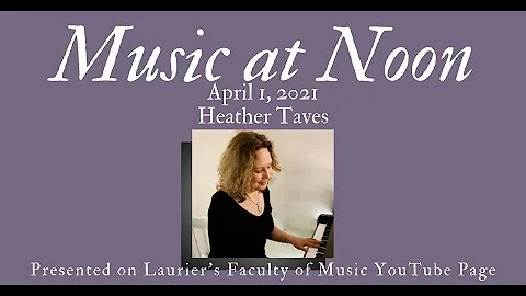 Music at Noon featuring Heather Taves - Broadcasti...