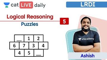 CAT: Puzzles - L5 | Logical Reasoning | Unacademy CAT | Ashish Kumar