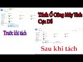 Tách Ổ Cứng, Chia Ổ Cứng Máy Tính Ra Nhiều Ổ Phân Vùng Cực Dễ