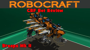 Robocraft! - CRF Bot Review - Braaps Mk II